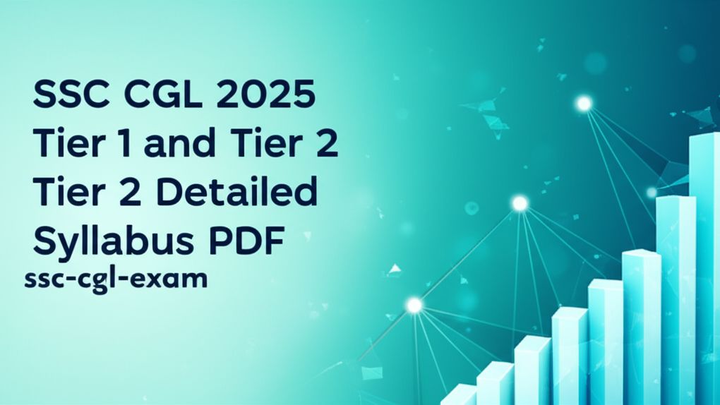 SSC CGL 2025 Tier 1 and Tier 2 Detailed Syllabus PDF